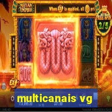 multicanais vg